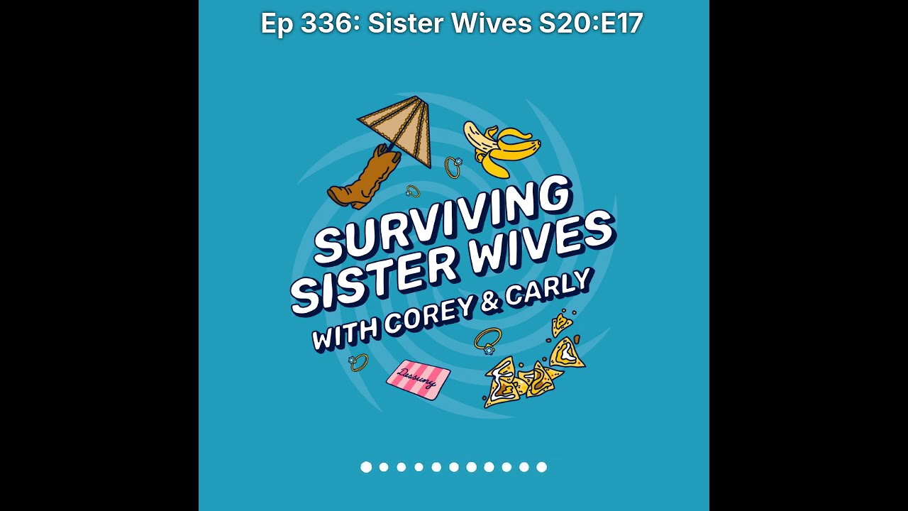 Surviving Sister Wives | Ep 336: Sister Wives S20:E17
