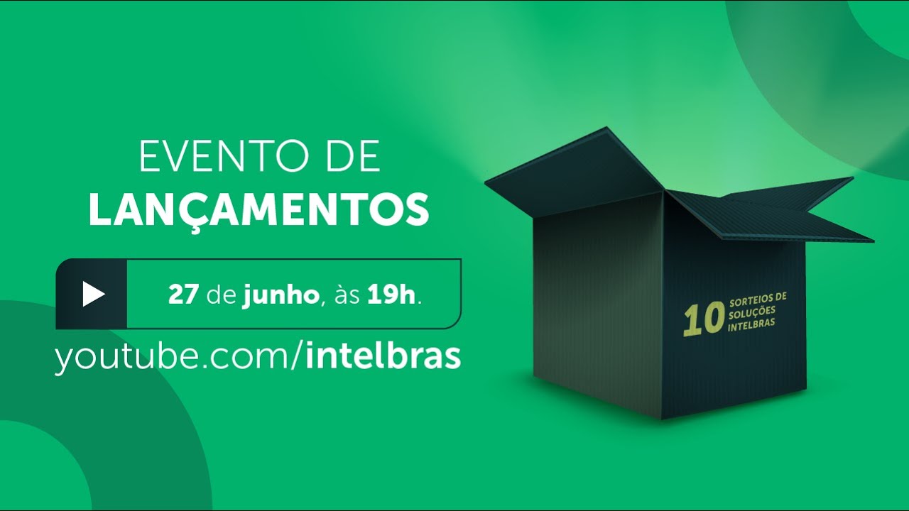 Evento de Lançamentos Intelbras - Junho 2024