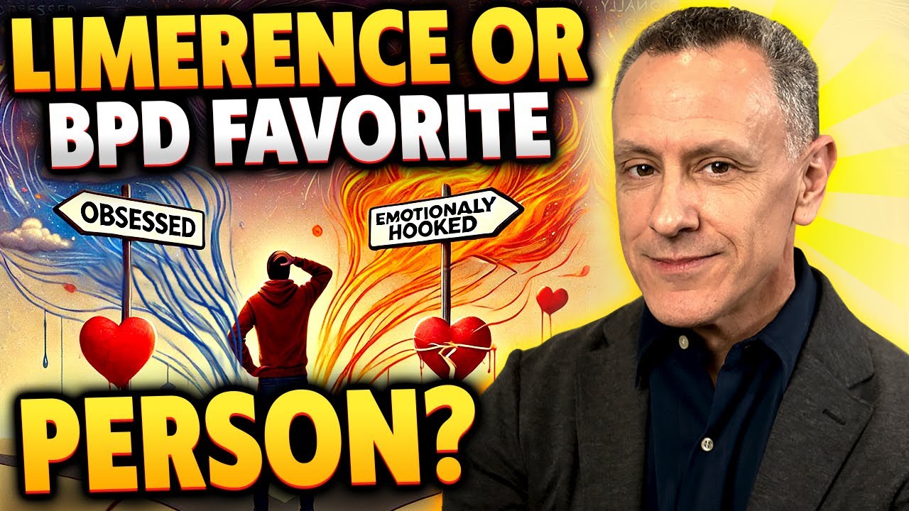 Limerence vs BPD Favorite Person: Are You Obsessed or Attached? | Dr. Daniel Fox