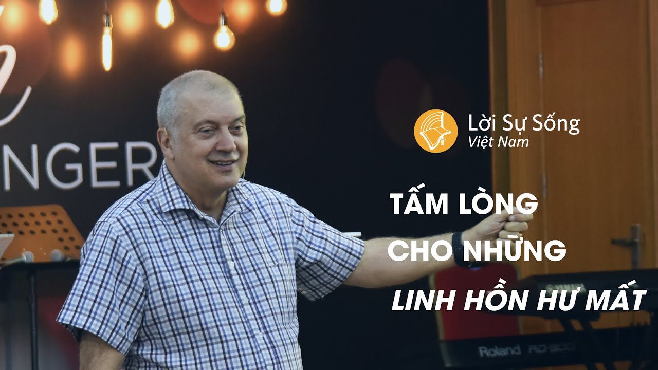 Tấm Lòng Cho Những Người Hư Mất | Mục Sư Carl Gustaf