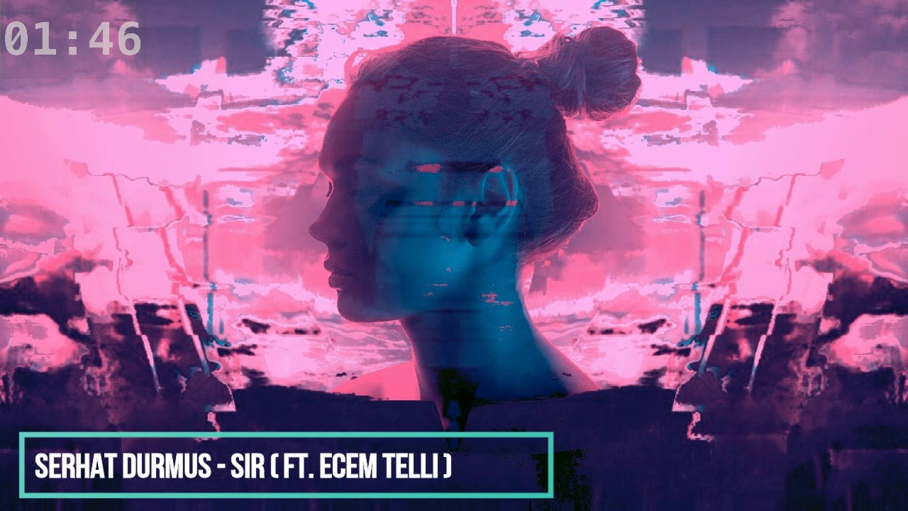 Serhat Durmus - Sır (ft. Ecem Telli) | Best Turkish Trap 2021