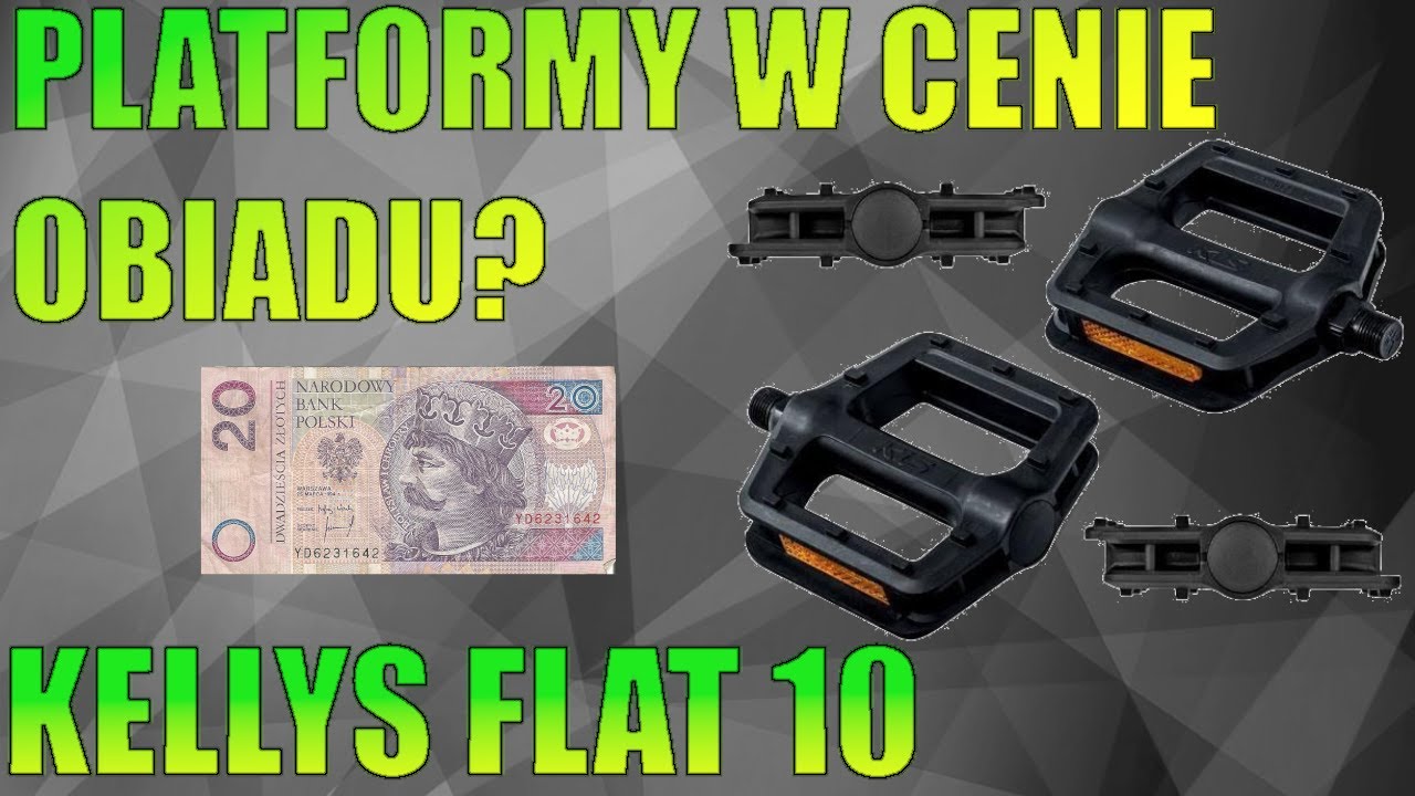 PEDAŁY PLATFORMOWE KELLYS FLAT 10 // CZY PEDAŁY W CENIE OBIADU TO DOBRY POMYSŁ ???