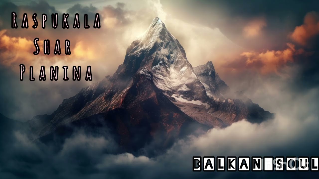 Raspukala Shar Planina.. A Macedonian Masterpiece..