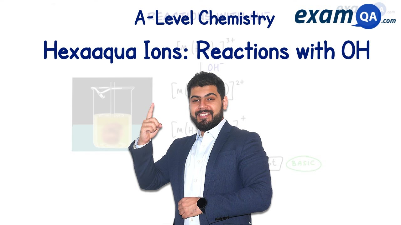 Hexaaqua Ions: Reactions with OH | A-Level Chemistry