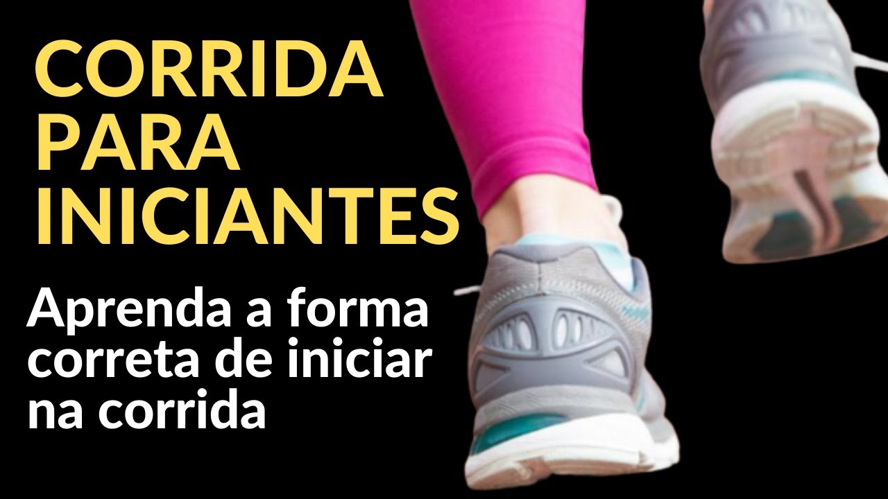 Corrida para iniciantes | Aprenda a forma correta de iniciar na corrida