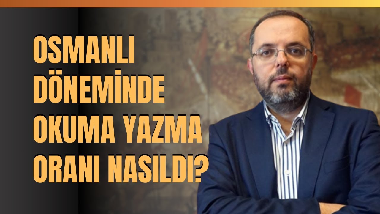 Osmanlı Döneminde Okuma Yazma Oranı Nasıldı? Türk Dilindeki Sadeleştirme Çalışmaları..