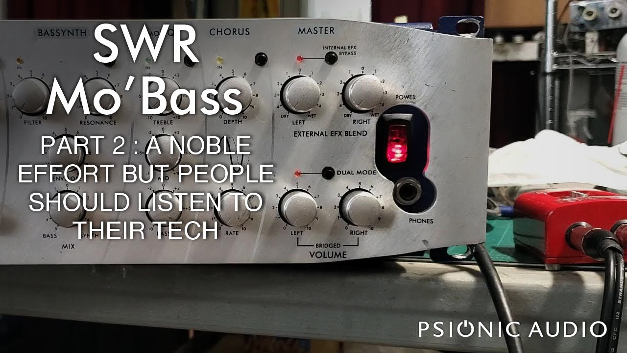 SWR Mo'Bass | Part 2 : A Noble Effort but People Should Listen to Their Tech