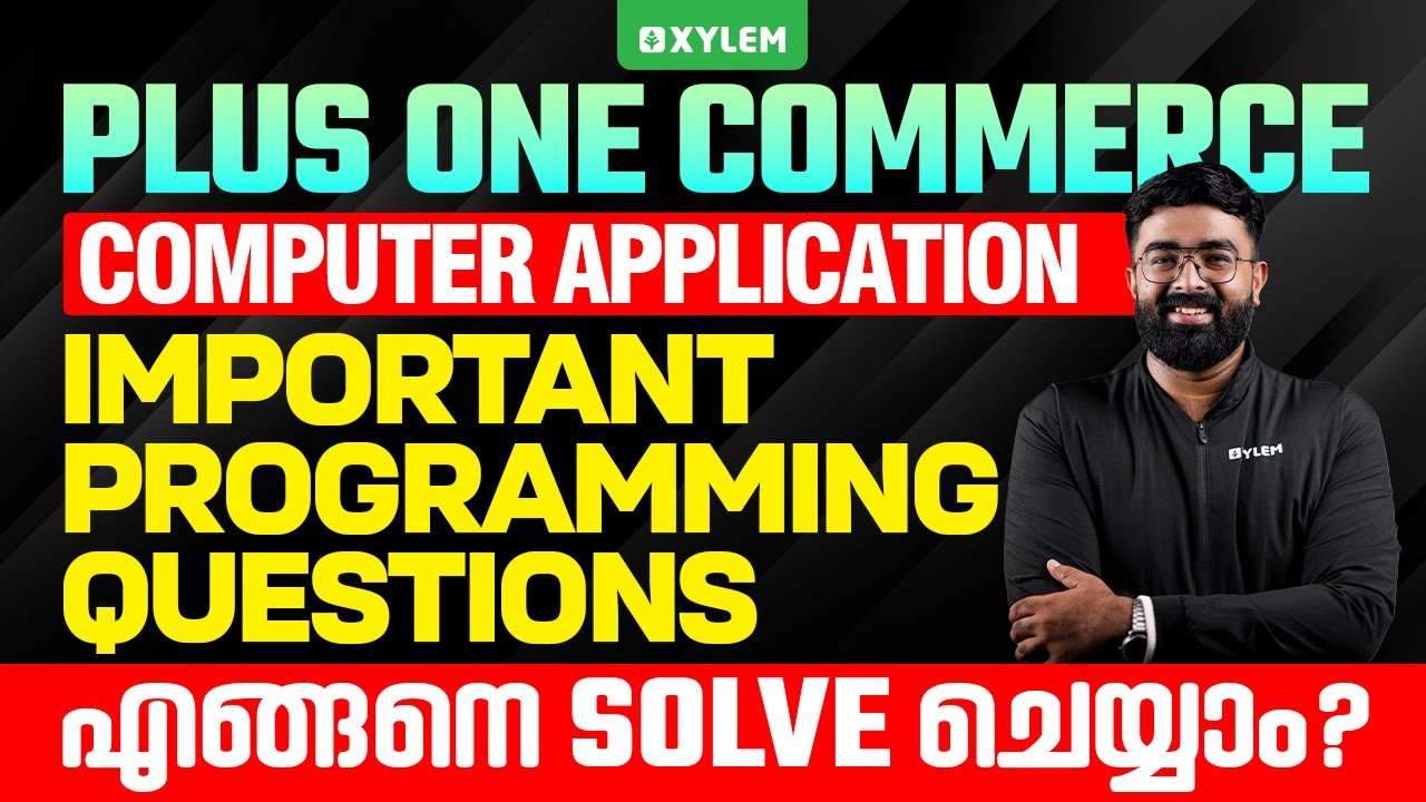 Plus One Commerce - Computer Application Important Programming Questions എങ്ങനെ Solve ചെയ്യാം?