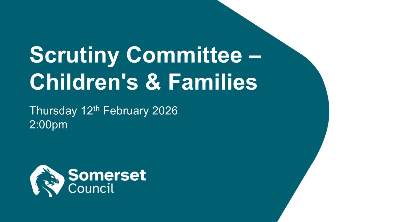 Scrutiny Committee - Children and Families - 12th February 2026