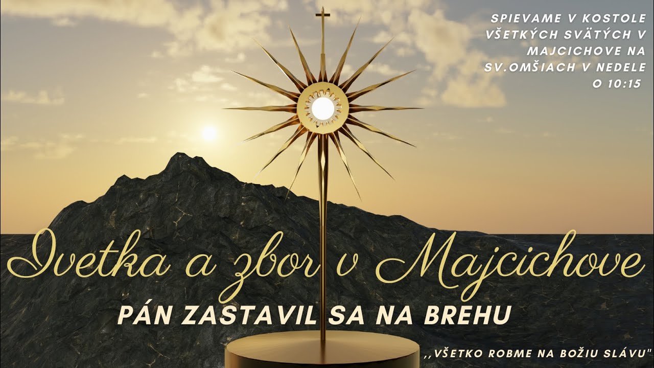 Ivetka a zbor - Pán zastavil sa na brehu /Bárka