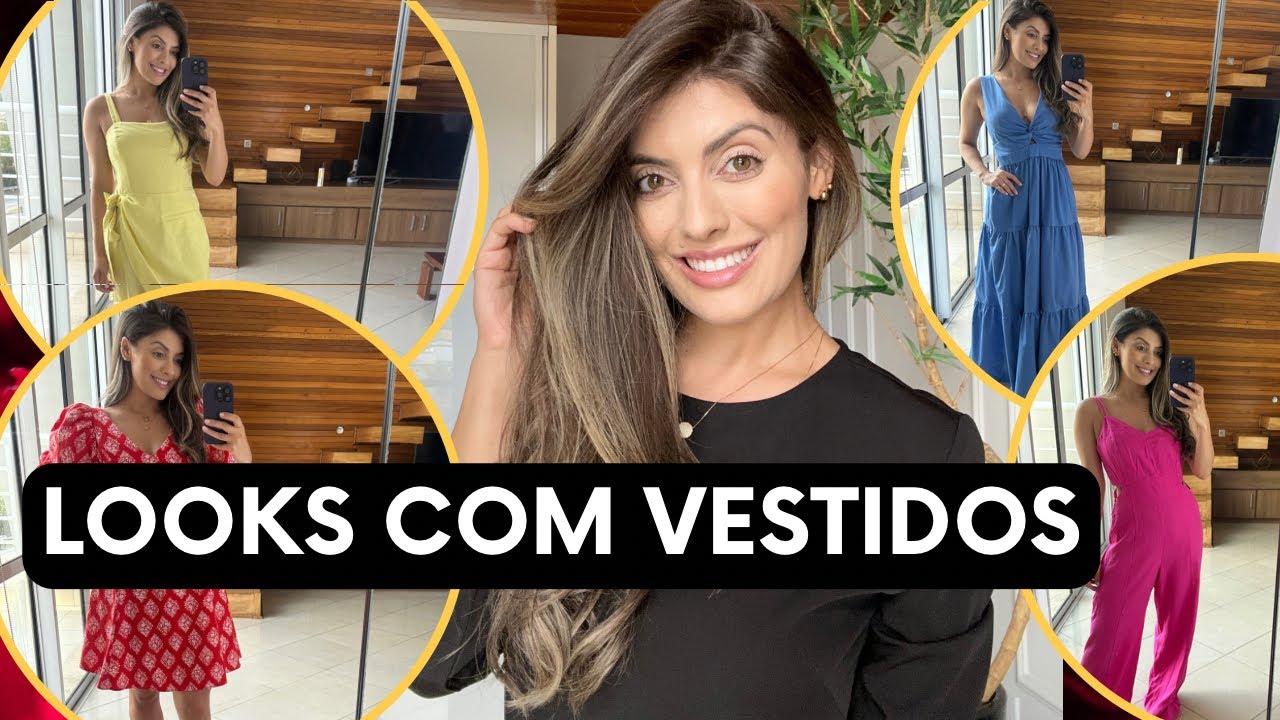 LOOKS COM VESTIDO E LOOKS COM MACACÃO