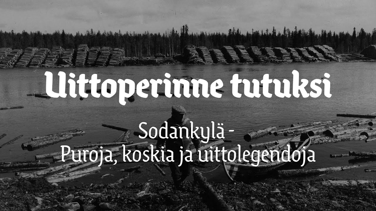 4. PEURASUVANTO - Sodankylä: Puroja, koskia ja uittolegendoja