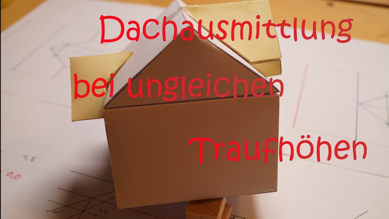 Dachausmittlung mit ungleichen Traufhöhen