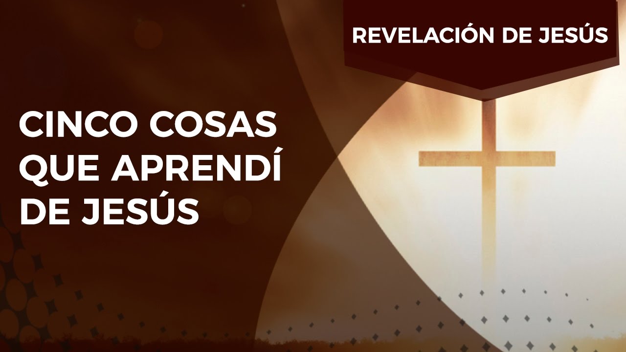 5 Cosas Que APRENDÍ de Jesús - Pastor Javier Bertucci