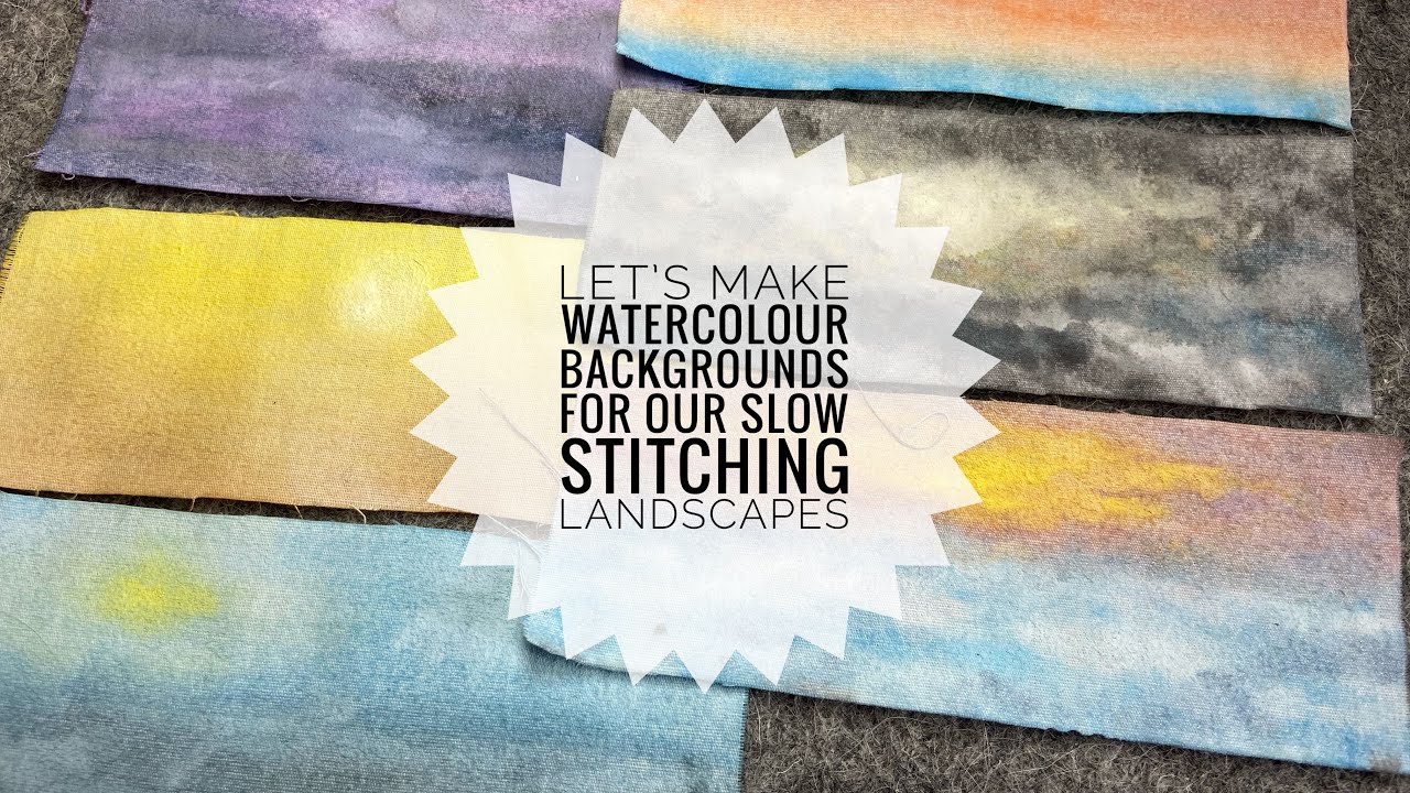 I Tried Watercolours on Fabric To Make Custom Sky Fabric for my Slow Stitching Landscapes