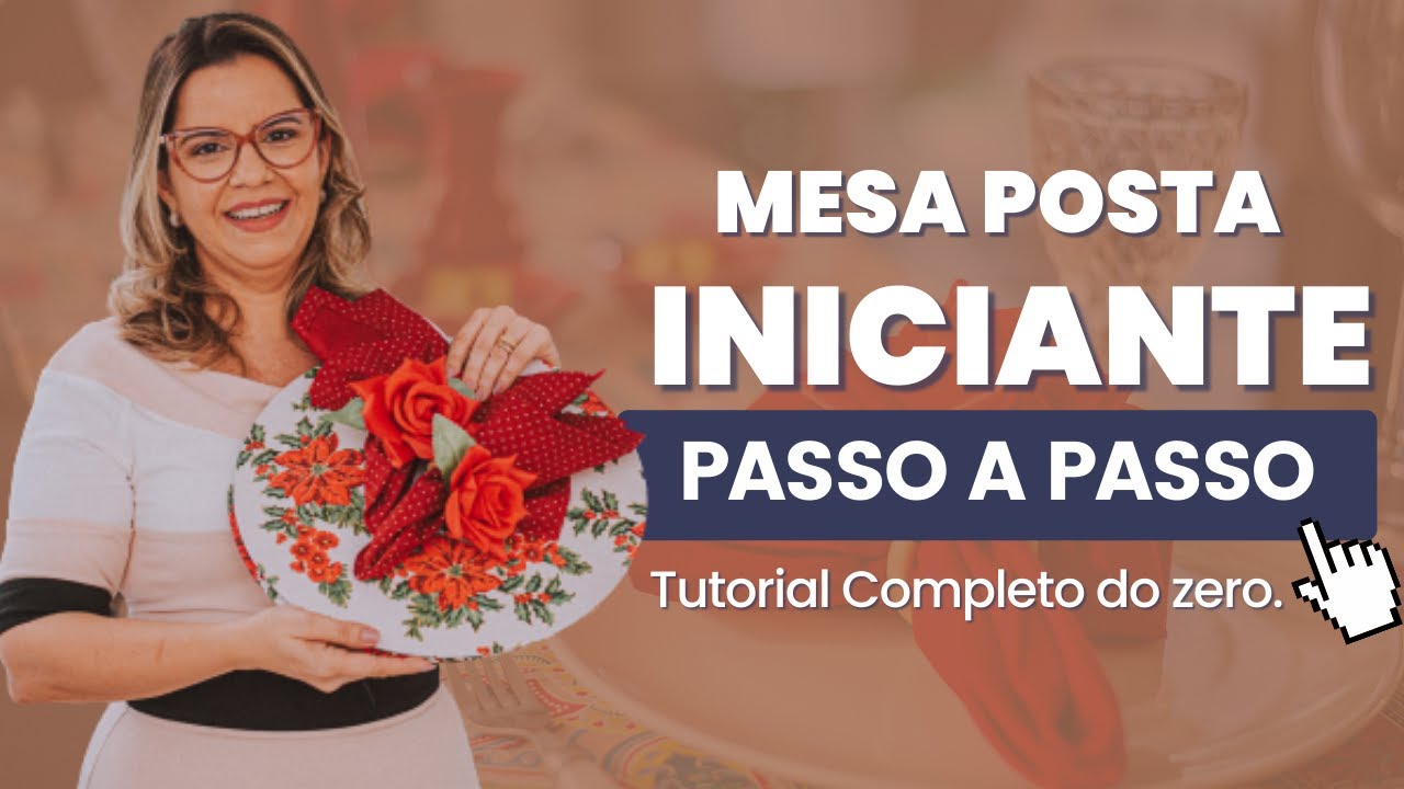 Mesa Posta Iniciantes: Passo a Passo para montar sua primeira mesa posta do ZERO!