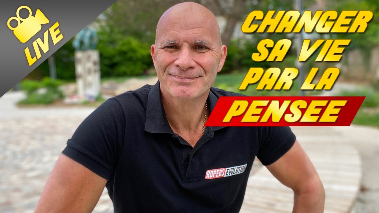 Le pouvoir de changer sa vie par la pensée