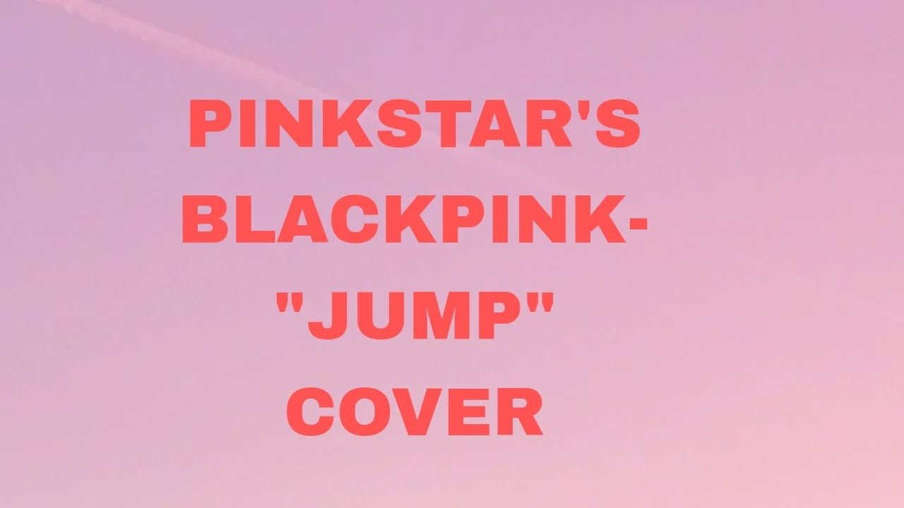 PINKSTAR -jump cover | version-2 | M/V
