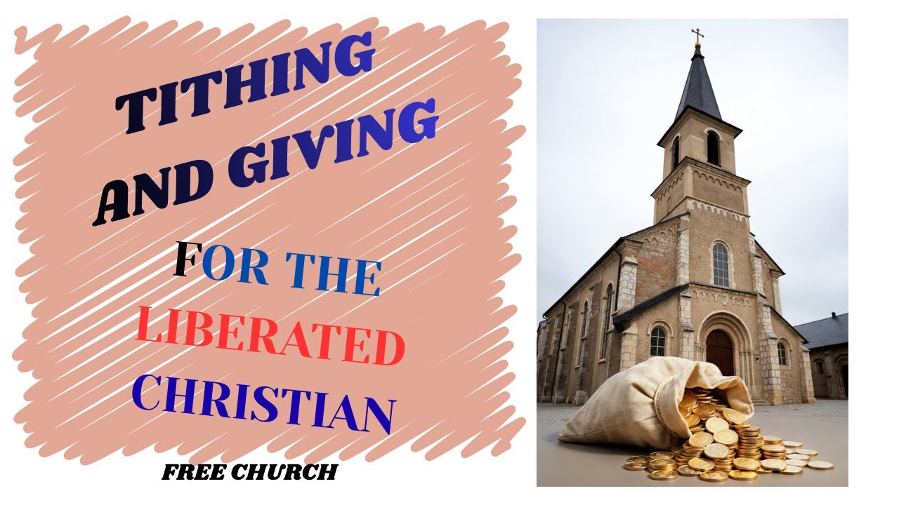 Tithing and Giving for the Liberated Christian
