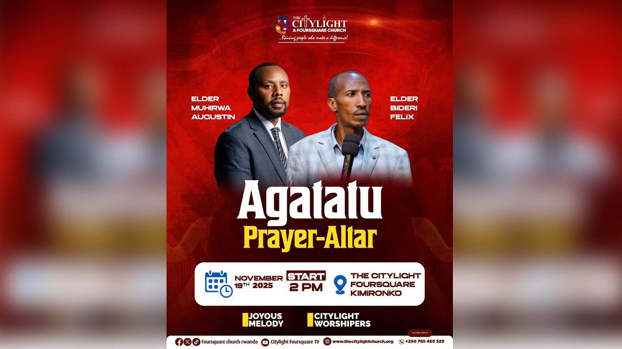 FOURSQUARE TV I AGATATU| WITH ELDER  AUGUSTIN MUHIRWA &  ELDER  FELIX BIDERI    - 19.11.2025