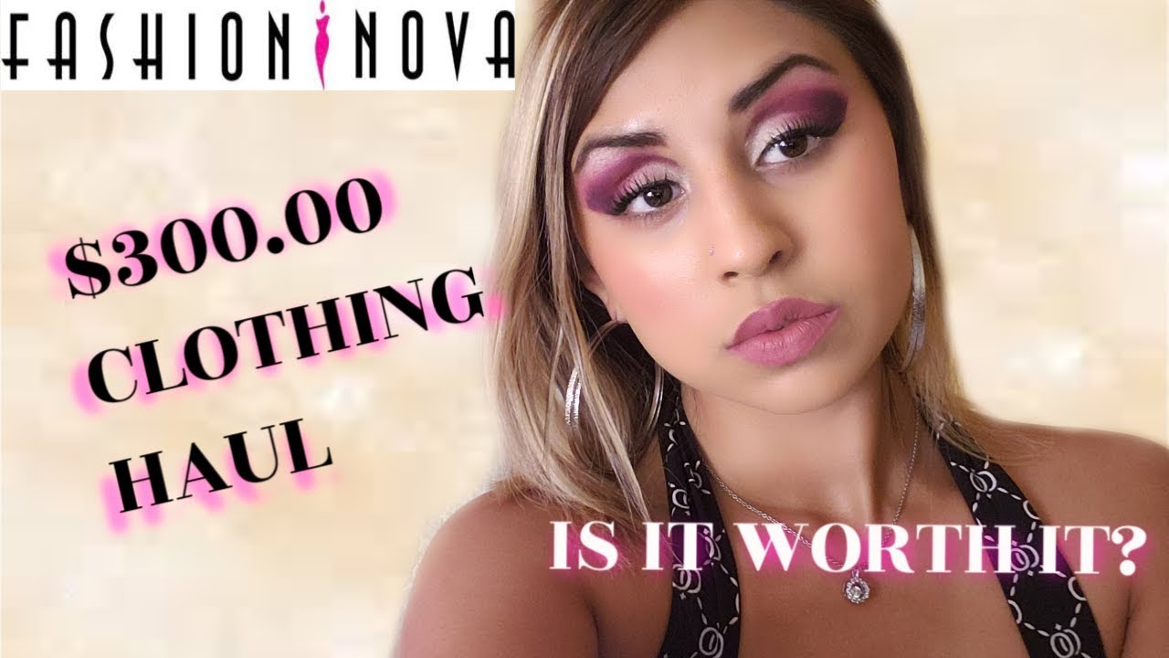 $300 FASHION NOVA CLOTHING HAUL !! IS IT WORTH IT???!!