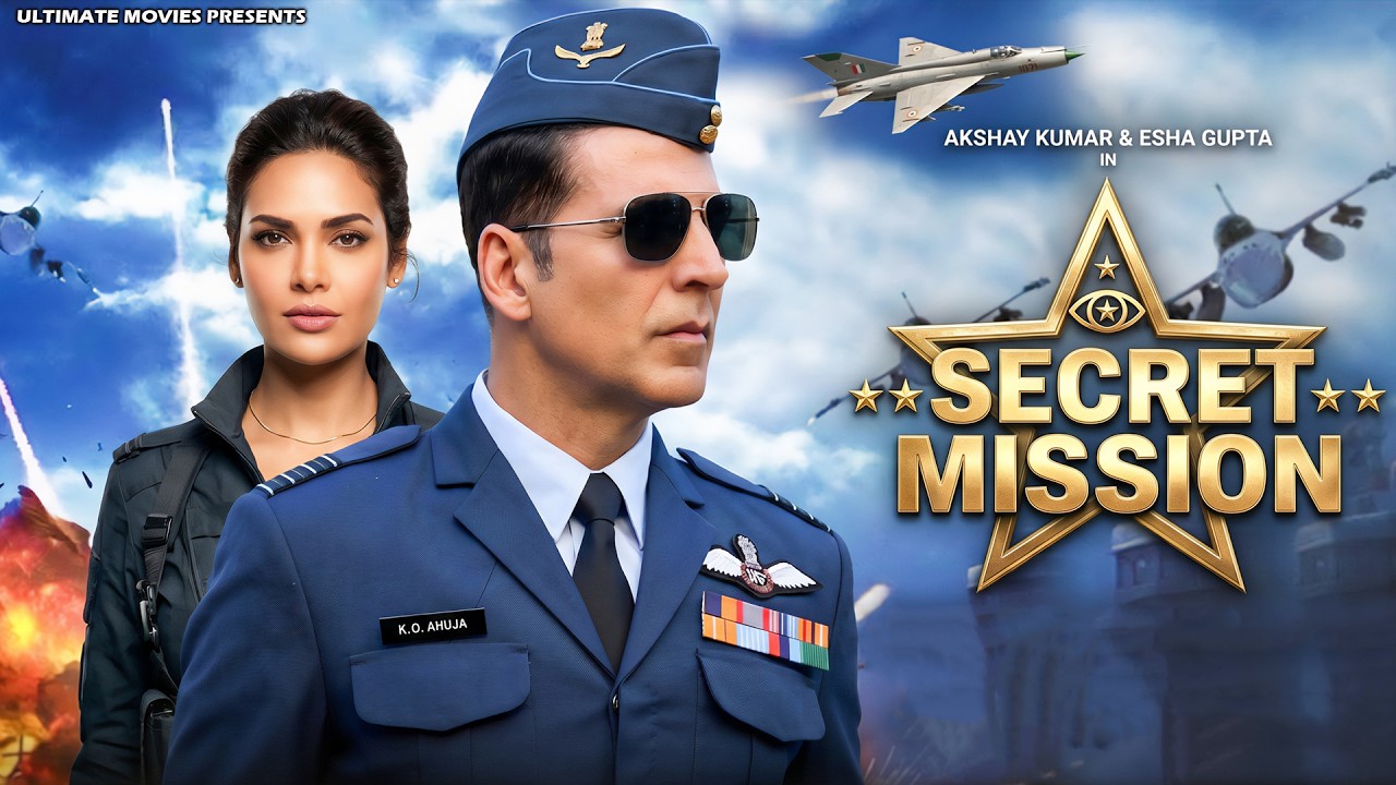 SECRET MISSION - Full Movie | Akshay Kumar, Esha Gupta, Ileana D'Cruz | Bollywood Force Action Movie