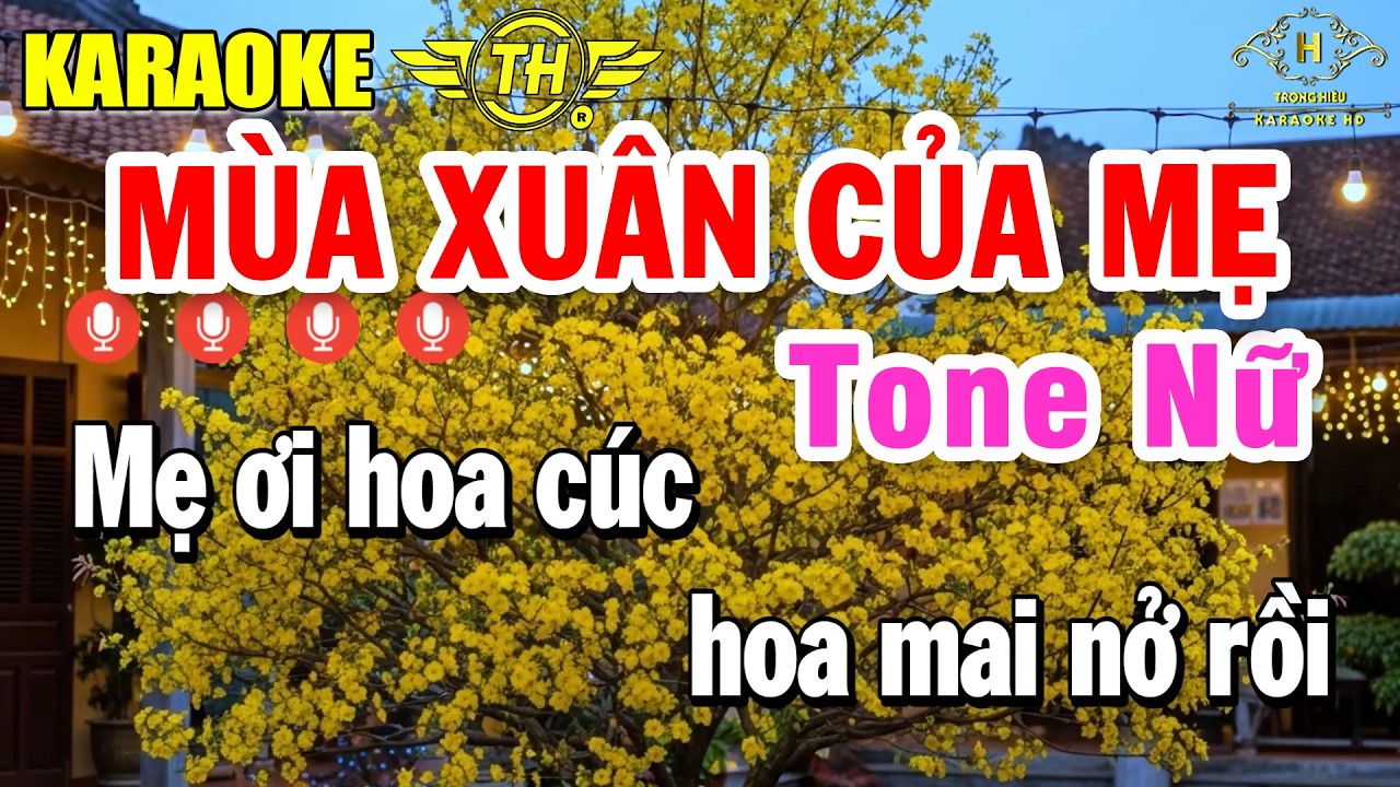 M&ugrave;a Xu&acirc;n Của Mẹ Karaoke Tone Nữ ( A ) Nhạc Xu&acirc;n Dễ H&aacute;t | Trọng Hiếu