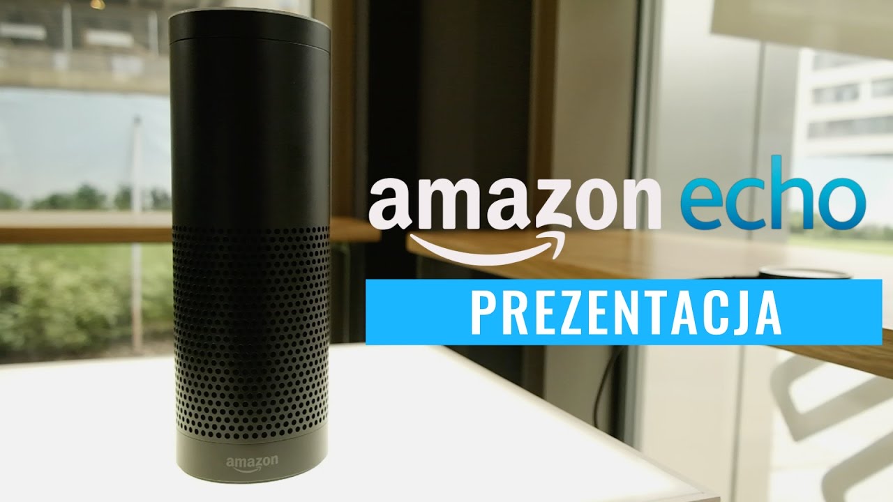 Amazon Echo - prezentacja, demo, test PL