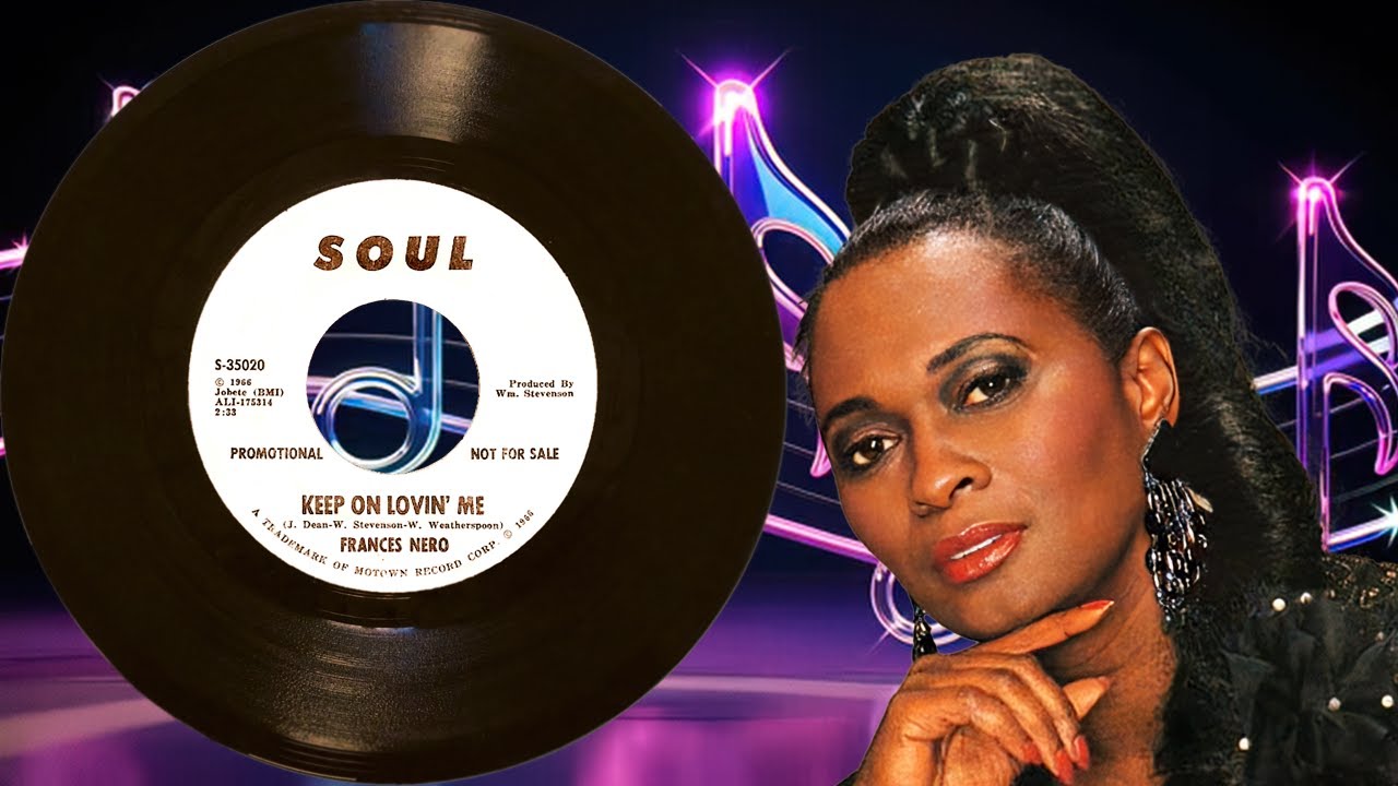 Keep On Lovin' Me~Frances Nero~1966