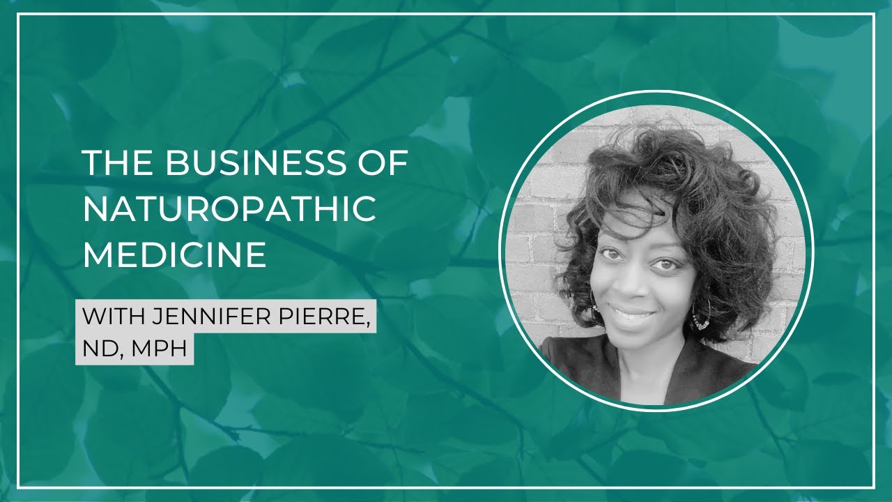 The Business of Naturopathic Medicine