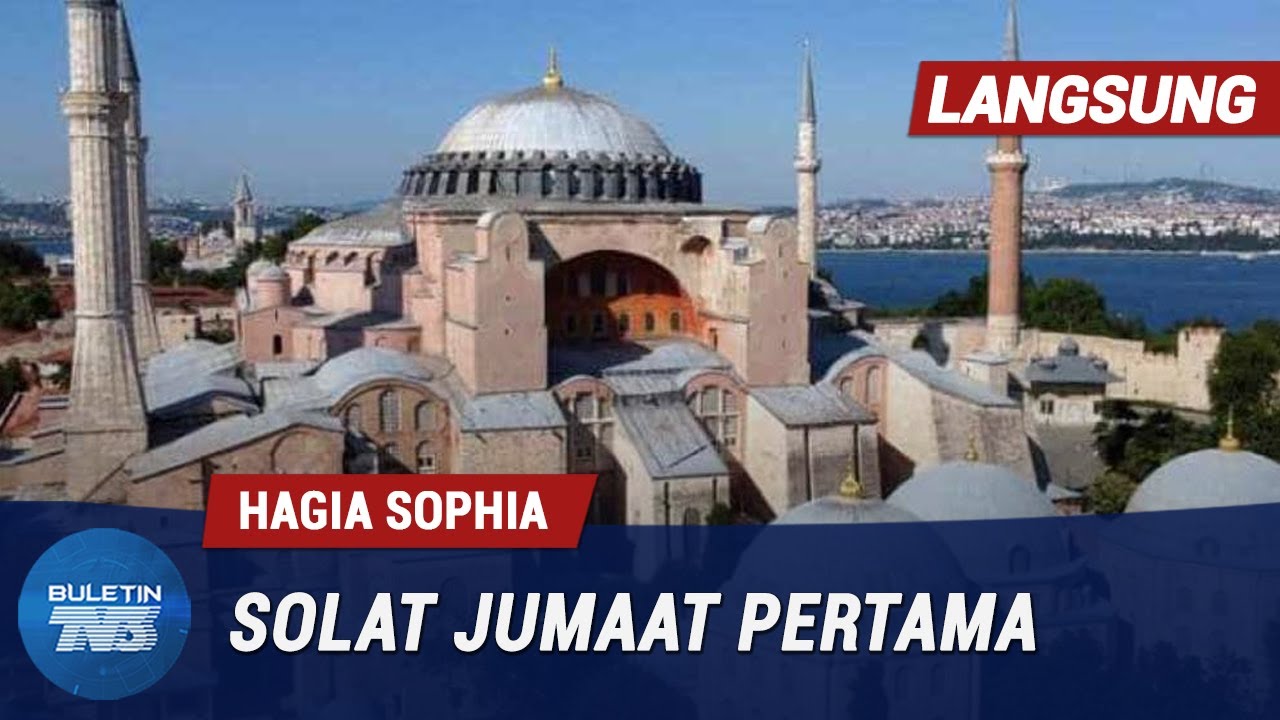 [LANGSUNG] Solat Jumaat Pertama Di Hagia Sophia