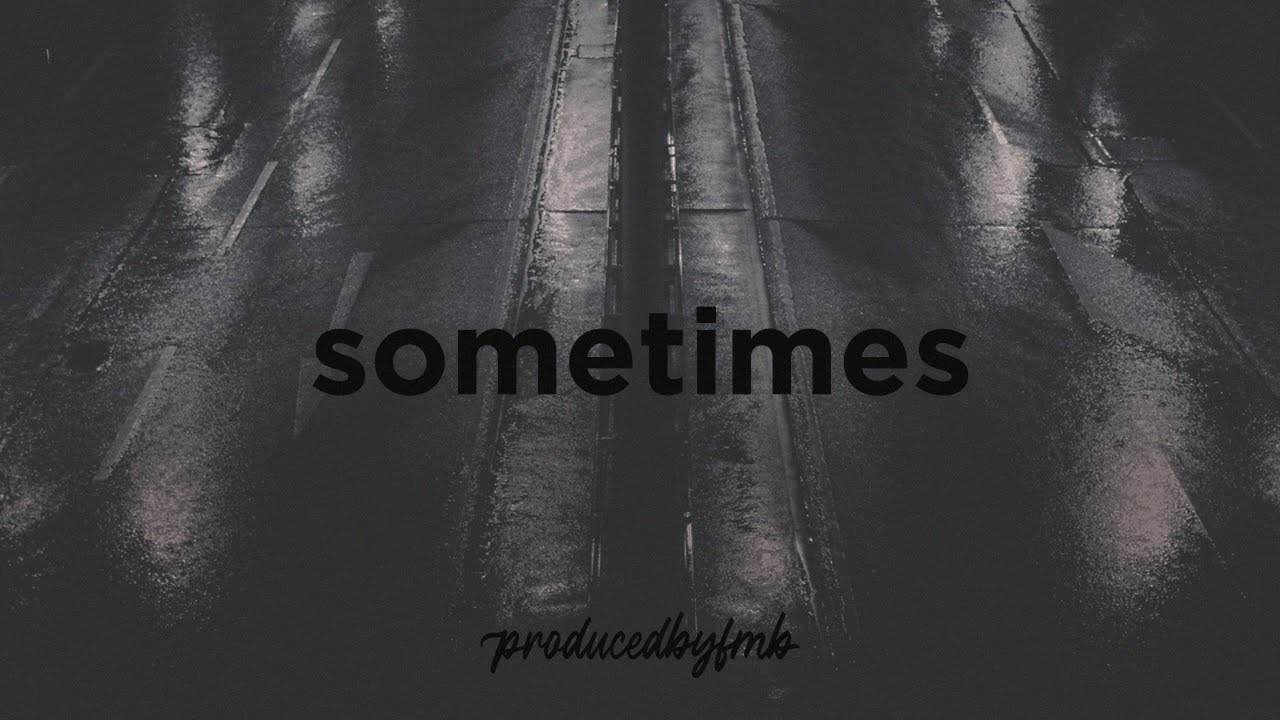 DARK PIANO TYPE BEAT - SOMETIMES (Prod. FMB) | emotional calm beat #producedbyfmb