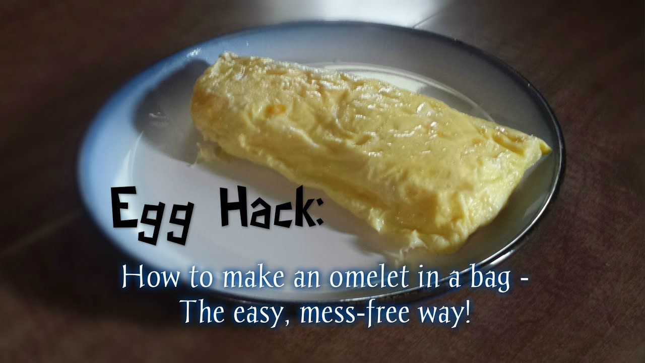 How to Make an Omelet in a Bag - The Mess-Free Way!