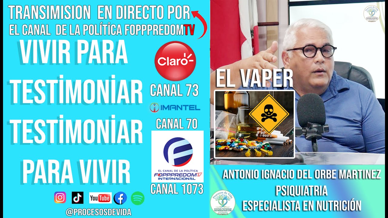 DR. ANTONIO IGNACIO DEL ORBE MARTINEZ - EL VAPER  PERJUDICA LA SALUD