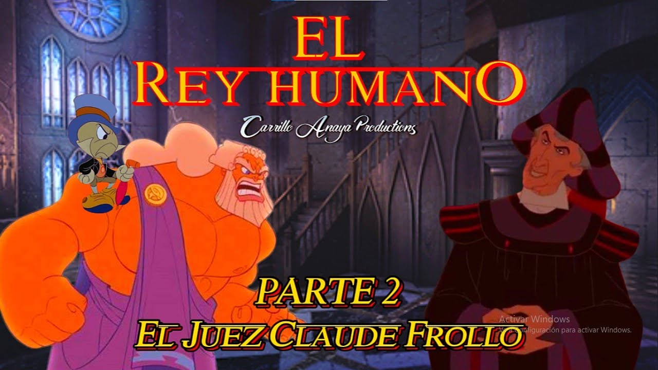 El Rey Humano - Parte 2 | El Juez Claude Frollo