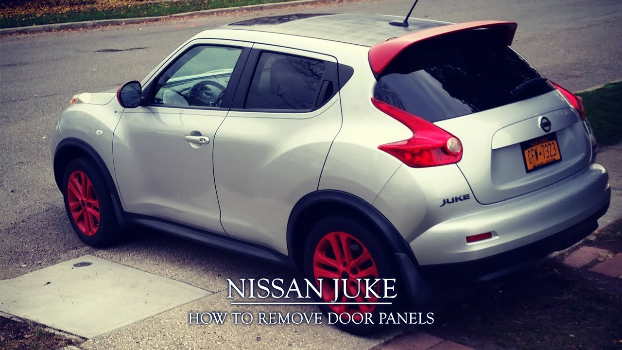 HOW TO REMOVE DOOR PANELS FROM NISSAN JUKE