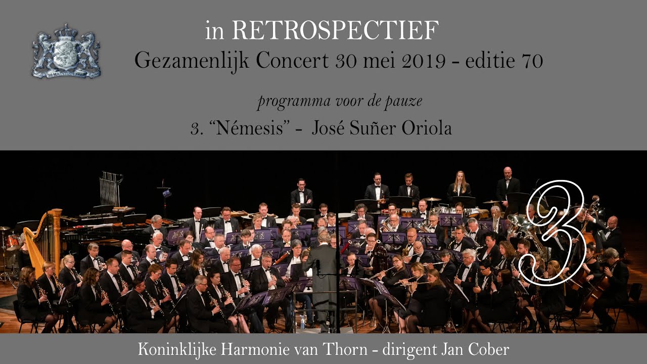 Retrospectief - Koninklijke Harmonie van Thorn - José Suñer Oriola - ‘Nemesis’