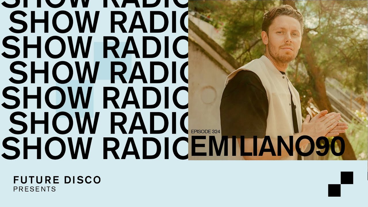 Future Disco Radio - 324 - Emiliano90 Guest Mix