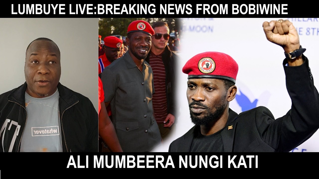 LUMBUYE LIVE:BREAKING NEWS FROM BOBIWINE ALI MUMBEERA NUNGI KATI