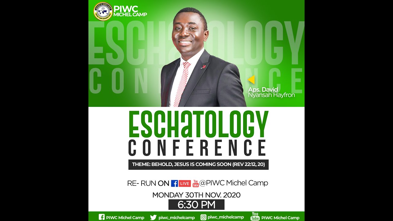 ESCHATOLOGY CONFERENCE WITH APS. DAVID NYANSAH HAYFRON