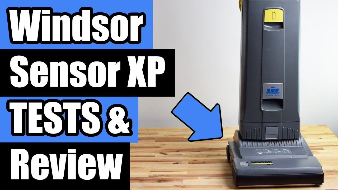 Windsor Sensor XP12 /  XP15 Commercial Upright Vacuum Cleaner Review
