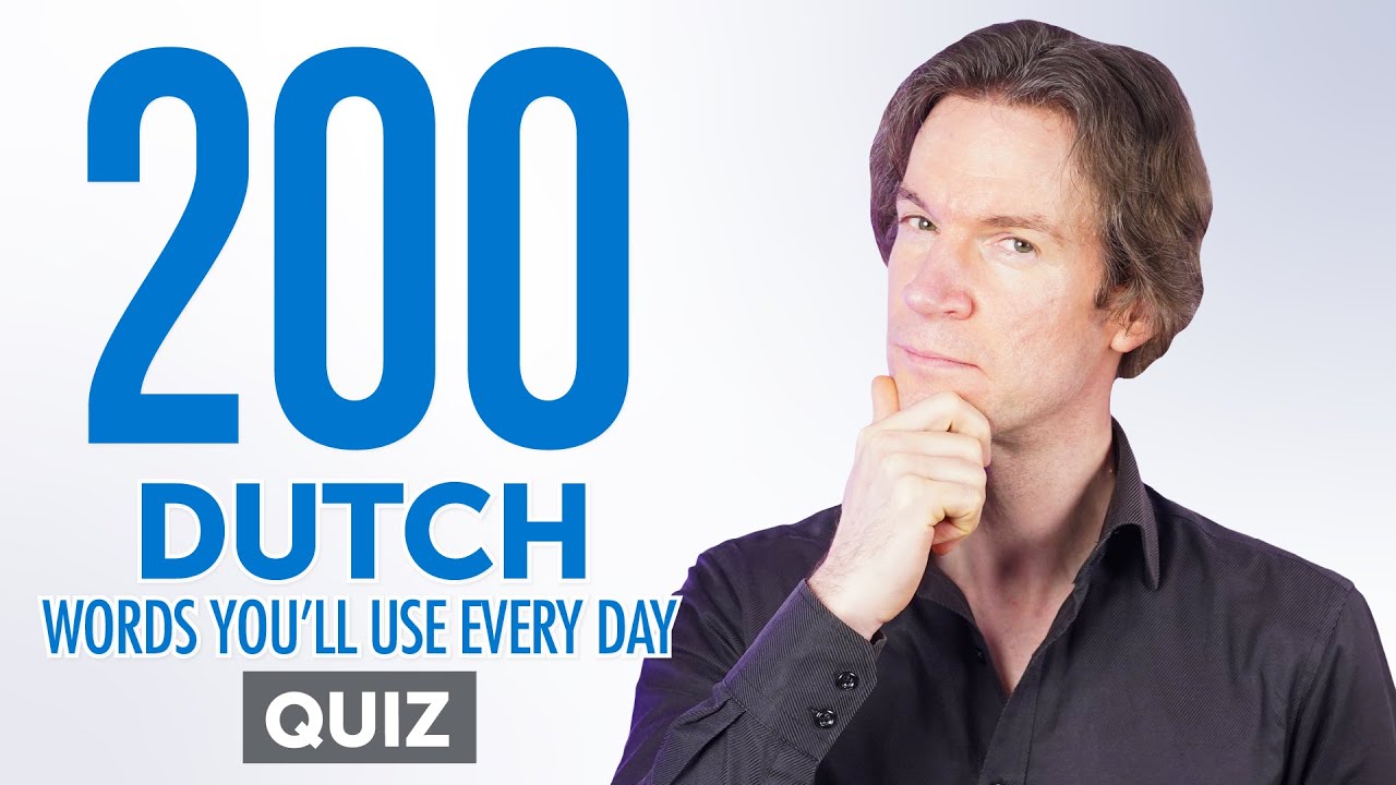 Quiz | 200 Dutch Words You'll Use Every Day - Basic Vocabulary #60