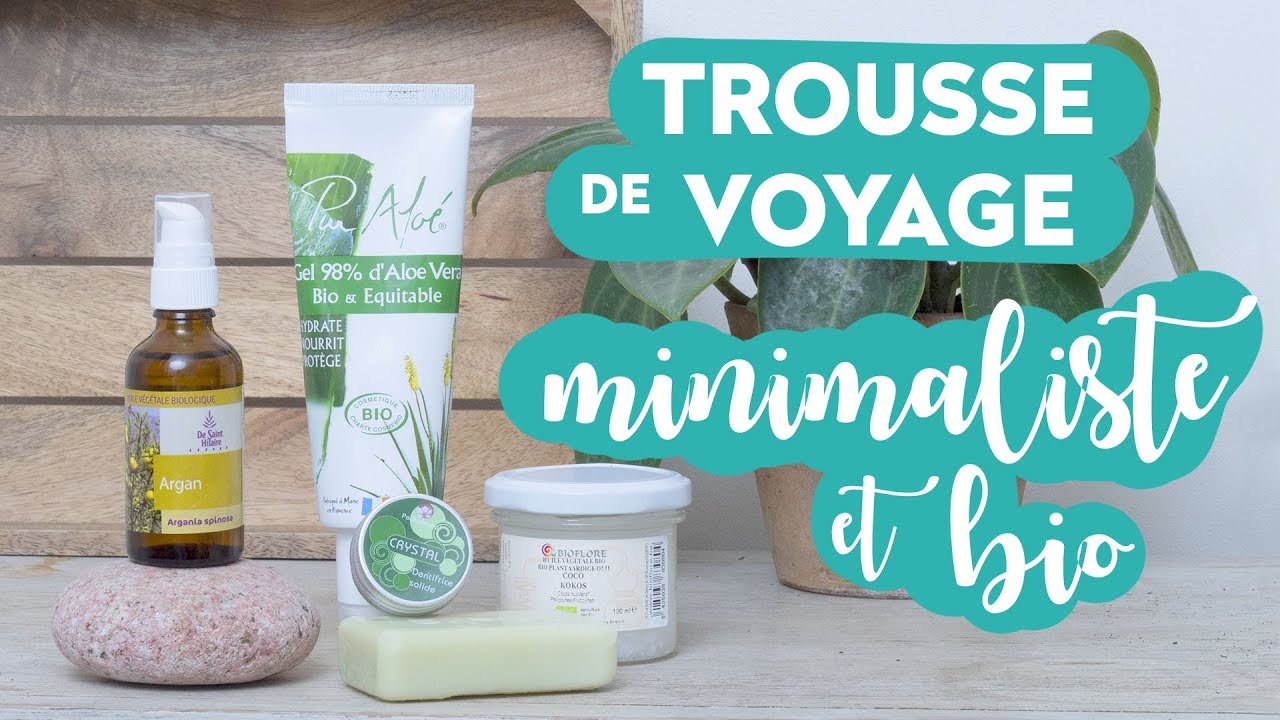 TROUSSE DE VOYAGE MINIMALISTE (bio & écolo) pour l'été ✈