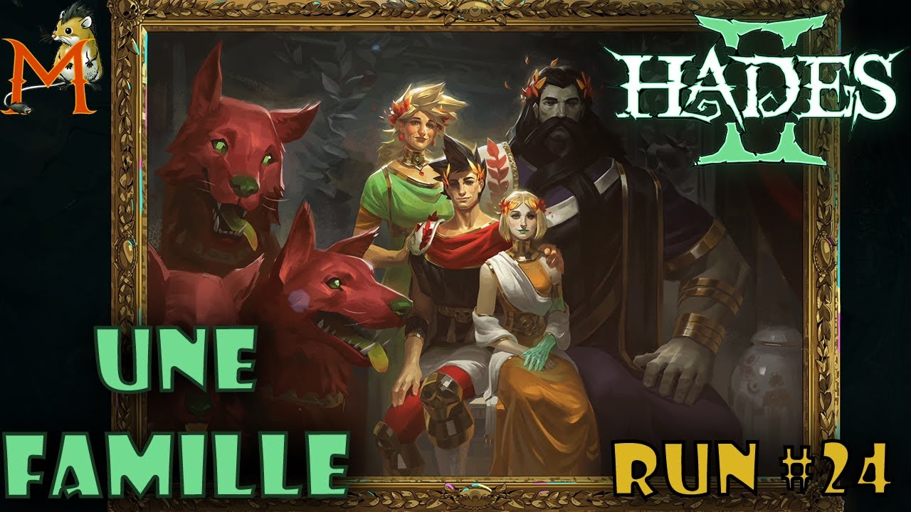 UNE FAMILLE | Hades 2 - RUN 24 #FR GAMEPLAY FIN