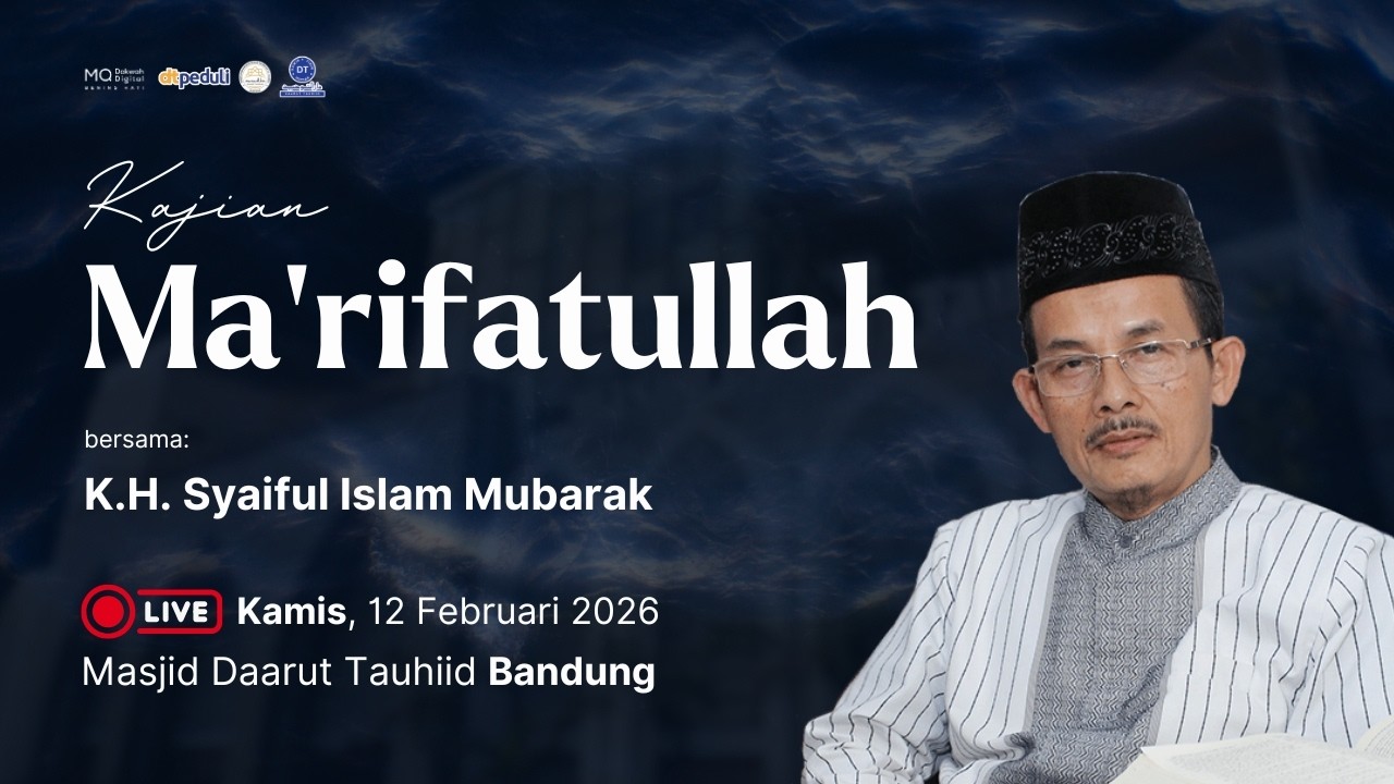 Kajian Marifatullah bersama KH Saiful Islam Mubarak| 12/02/2026