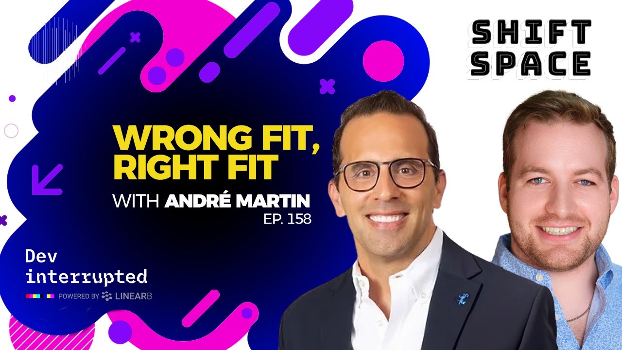 Wrong Fit, Right Fit with Andre Martin (#158)