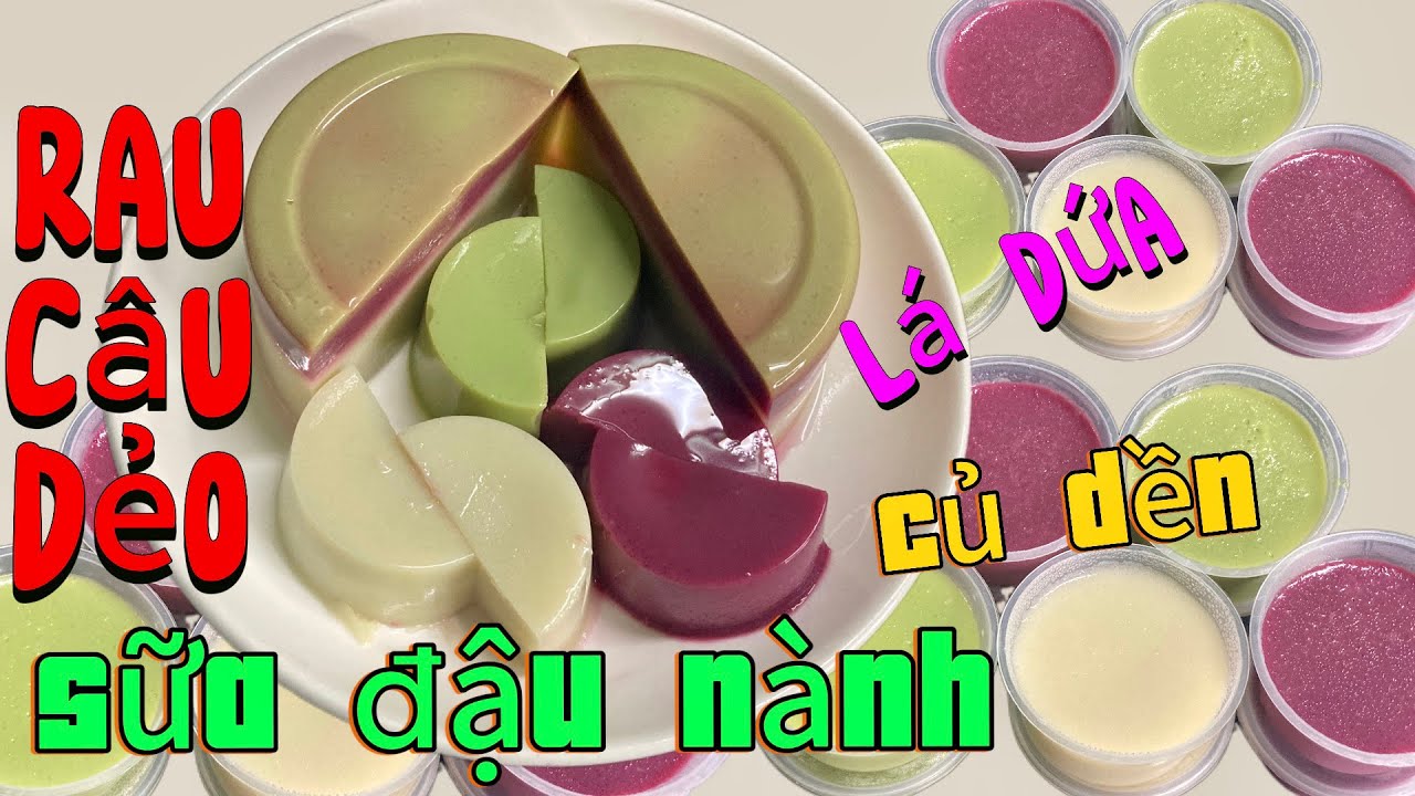 Cách làm rau câu dẻo sữa đậu nành vừa lạ miệng vừa mát cho ngày nắng nóng
