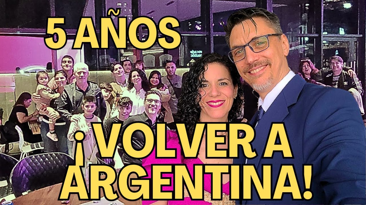 ❌🇦🇷🇪🇸 Volver a ARGENTINA después de 5 años de vivir en España