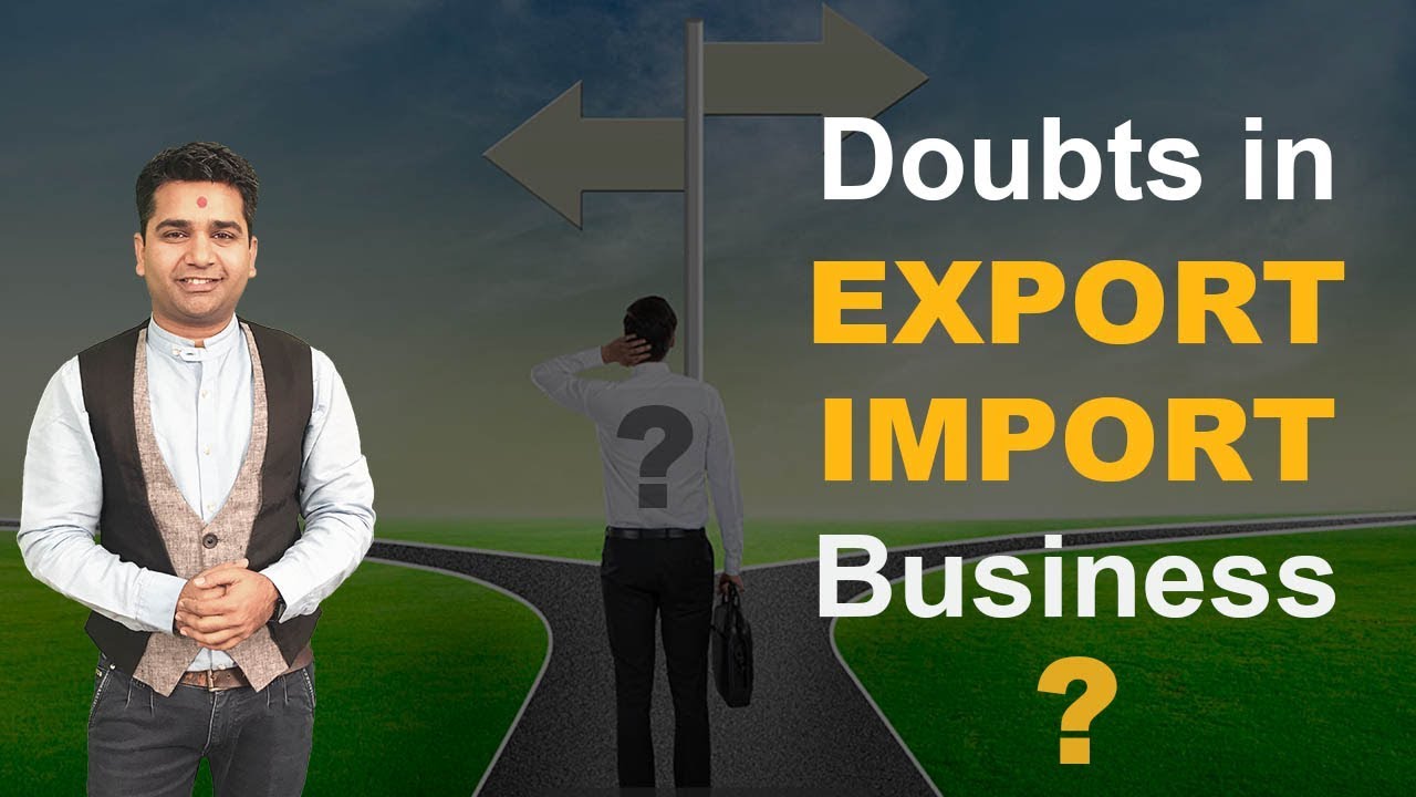 Doubts in Import Export Business | iiiEM