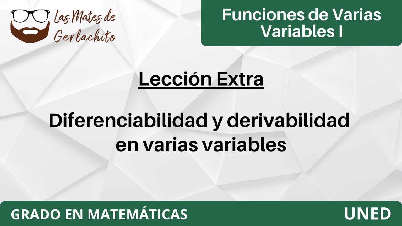 Diferencia entre derivabilidad y diferenciabilidad | Funciones de Varias Variables I | UNED
